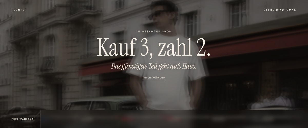 Kauf 3, zahl 2. Das günstigste Teil geht aufs Haus. Teile wählen